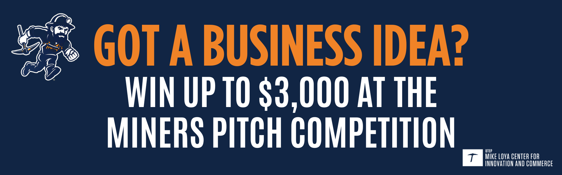 Got a Business Idea? Win $3,000 at Miners Pitch Competition